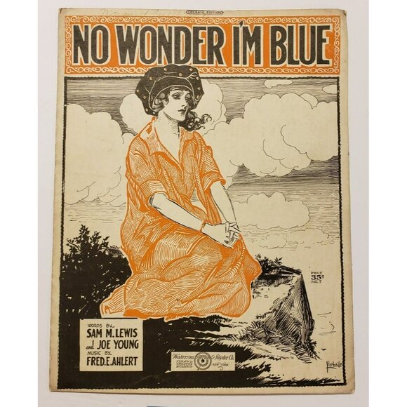 Sheet Music-No Wonder I'm Blue by Fred E. Ahlert Antique 1920 Operatic Edition - Picture 1 of 5